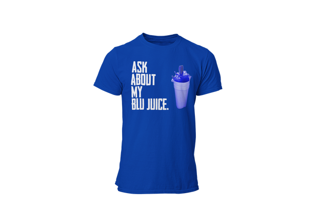 Ask About My Blu Juice (M) - Desilus Designs