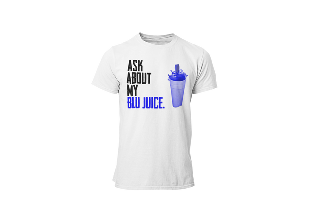 Ask About My Blu Juice (M) - Desilus Designs