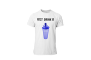 Just Drink It (M) - Desilus Designs